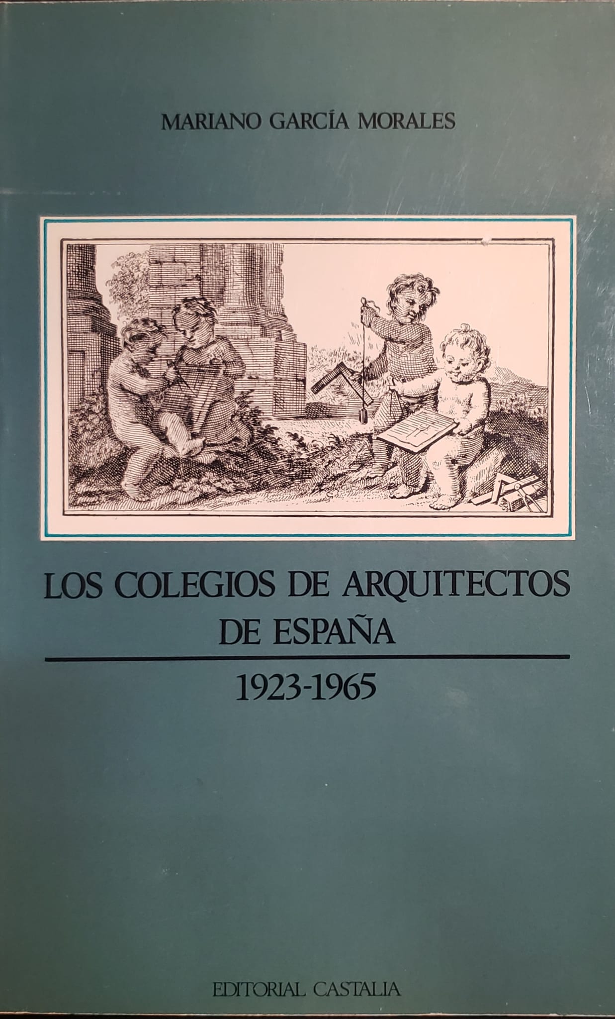 Los colegios de arquitectos de España 1923-1965